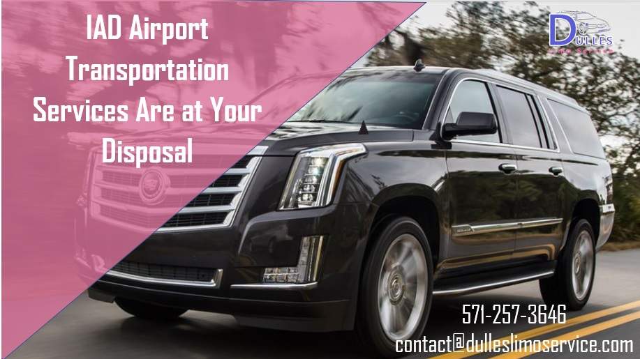 IAD Airport Transportation Services Are at Your Disposal